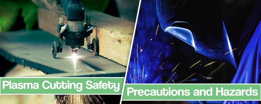 plasma cutting safety and precaution